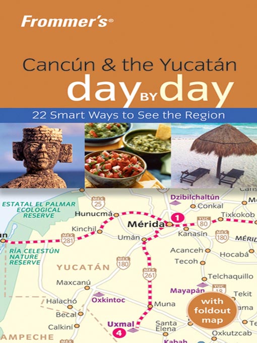 Title details for Frommer's Cancun & the Yucatan Day by Day by Irene Sunley - Available